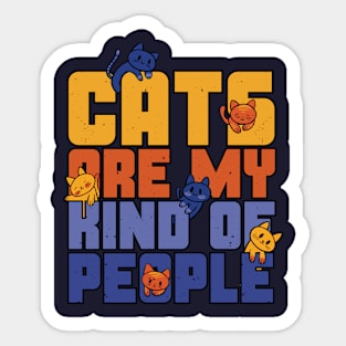 Cats are my Kind of People Sticker